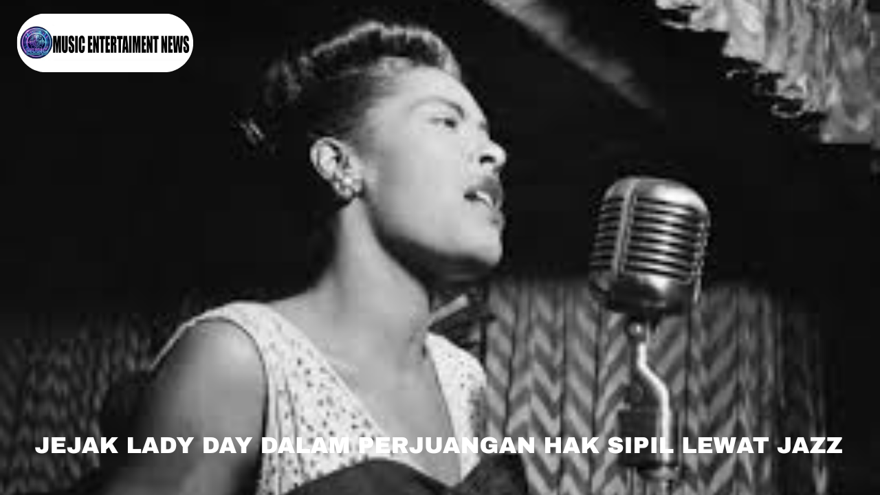 Jejak Lady Day dalam Perjuangan Hak Sipil Lewat Jazz
