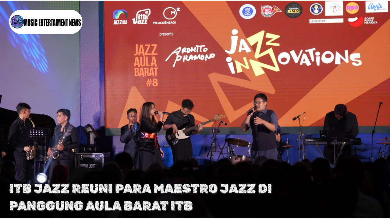 ITB Jazz Reuni Para Maestro Jazz Di Panggung Aula Barat ITB
