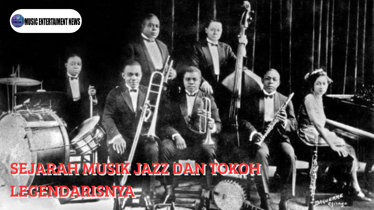 Sejarah Musik Jazz Dan Tokoh Legendarisnya