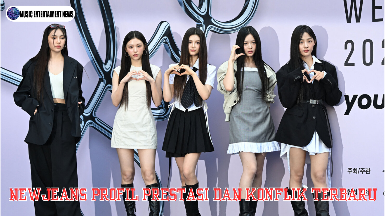 NewJeans Profil Prestasi Dan Konflik Terbaru
