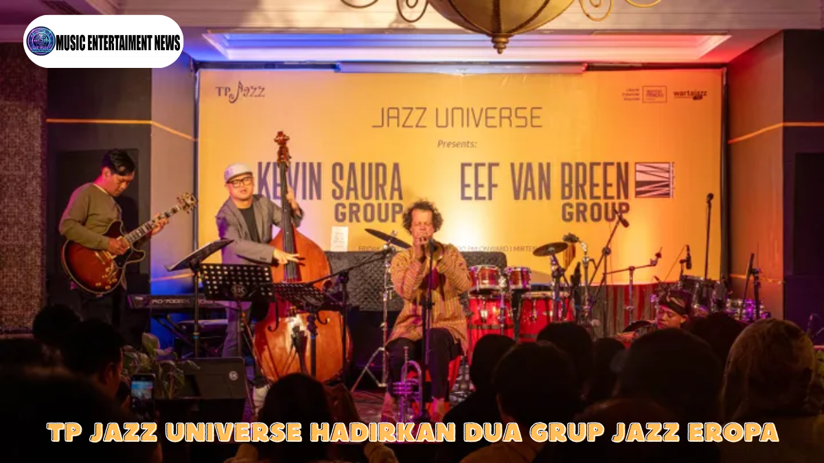 TP Jazz Universe Hadirkan Dua Grup Jazz Eropa