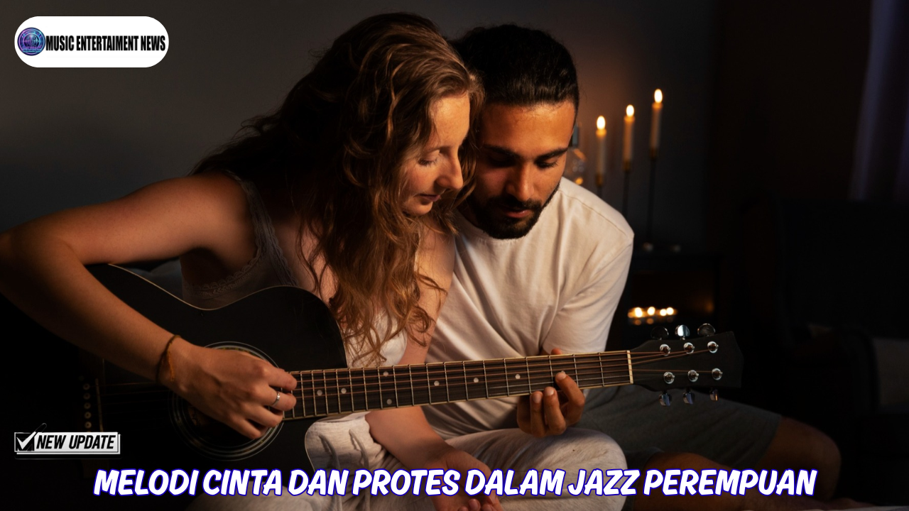 Melodi Cinta Dan Protes Dalam Jazz Perempuan