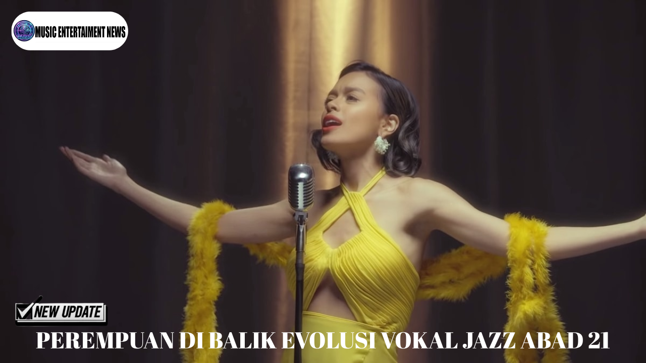 Perempuan Di Balik Evolusi Vokal Jazz Abad 21