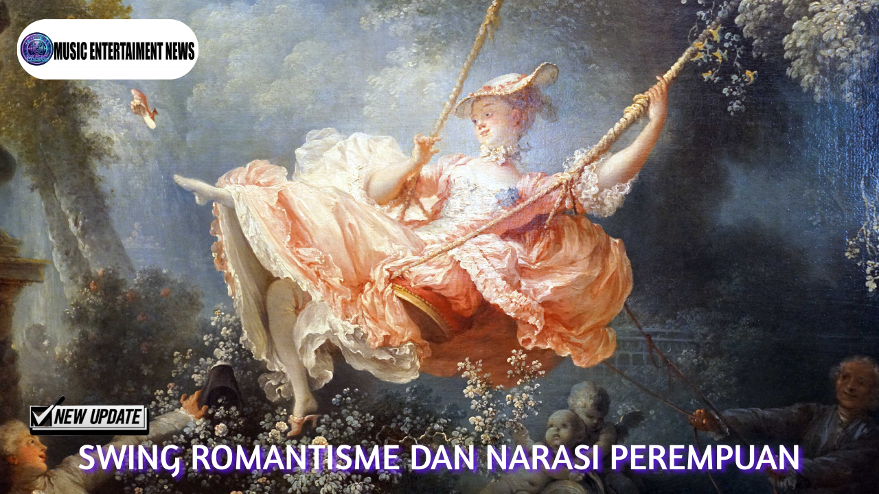 Swing Romantisme Dan Narasi Perempuan