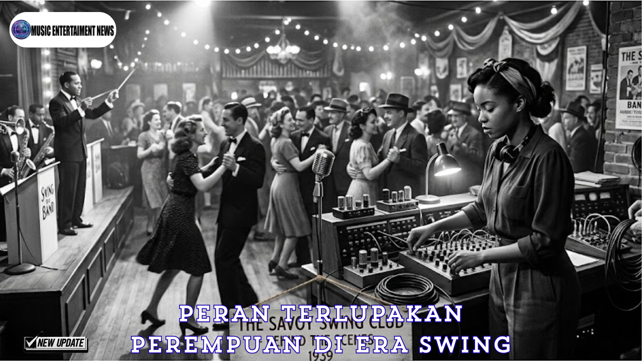 Peran Terlupakan Perempuan di Era Swing