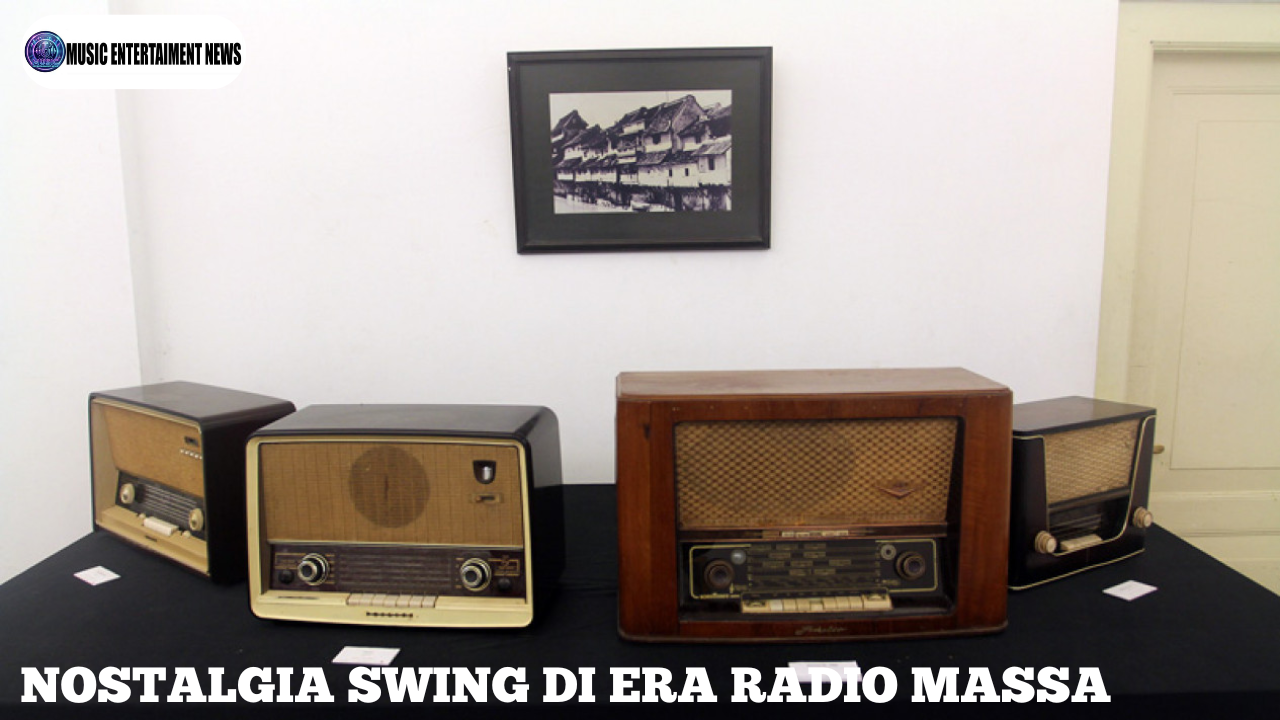 Nostalgia Swing di Era Radio Massa