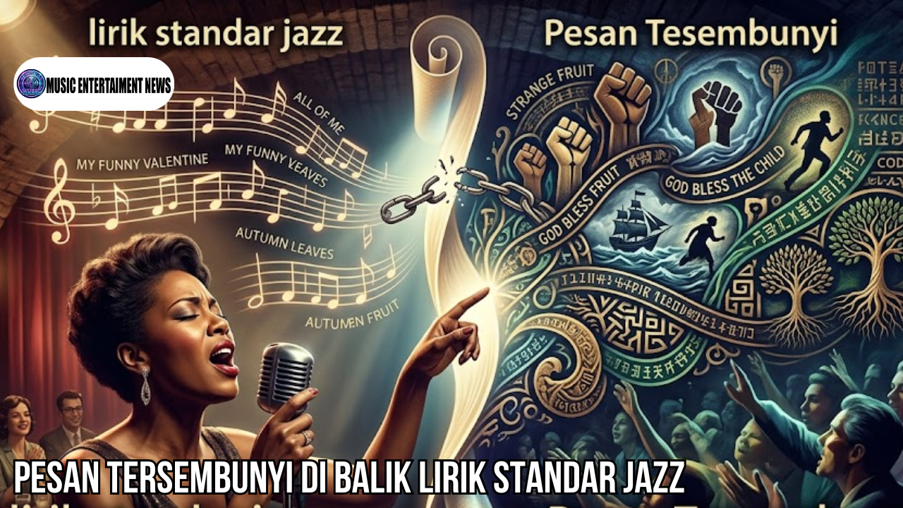 Pesan Tersembunyi di Balik Lirik Standar Jazz